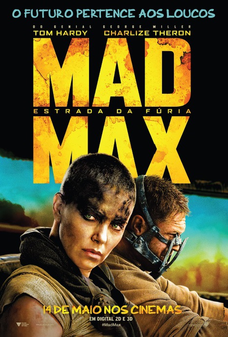 Mad Max: Estrada da Fúria - Cinecartaz